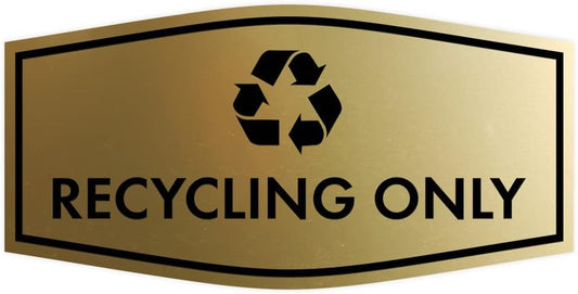 Fancy Recycling Only Sign (Brushed Gold) - Large