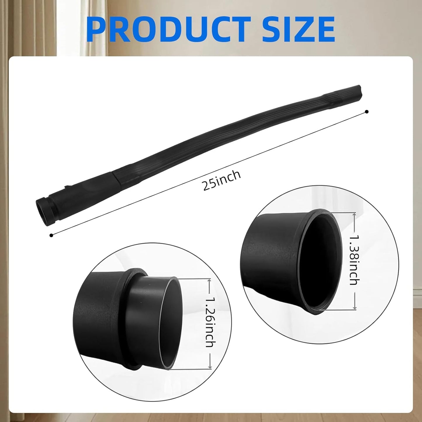 25 inch flexible vacuum hose tool accessory, suitable for all 1-1/4" or 1-3/8" inch (32mm - 35mm) vacuum cleaner flat nozzles