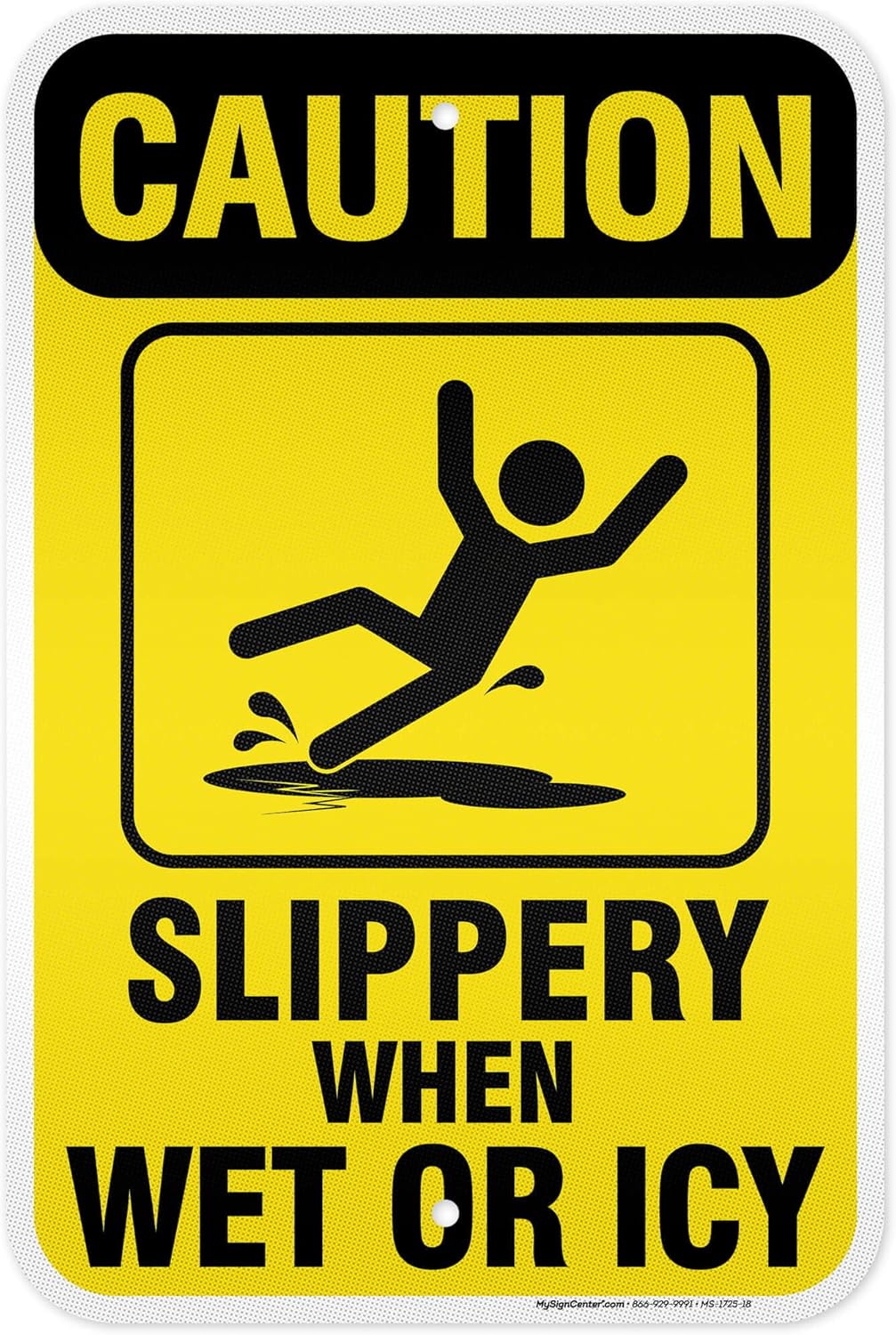 Caution Slippery When Wet Sign or ICY Sign, 12"x18" Aluminum Reflective, Indoor/Outdoor Use, USA MADE By My Sign Center